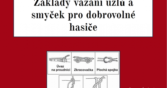 Základy vázání uzlů a smyček pro dobrovolné hasiče